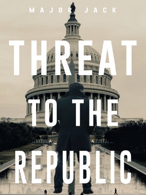 cover image of Threat to the Republic